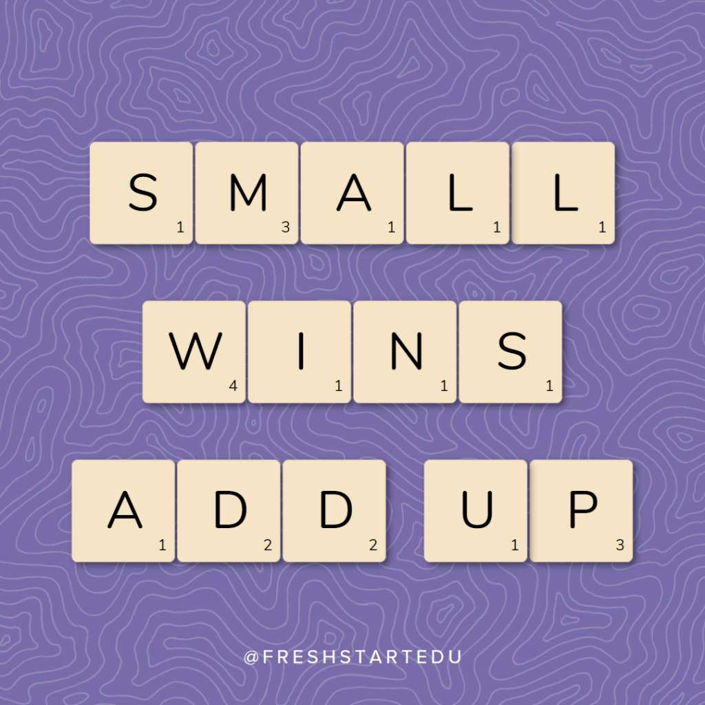 letter tiles that spell out the phrase "small wins add up"